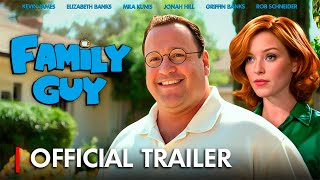 FAMILY GUY  Movie Trailer 2025  Kevin James Elizabeth Banks [upl. by Lauren721]