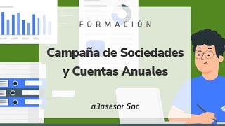 Formación Sociedades y Cuentas Anuales 2023 Funcionalidades básicas y avanzadas en a3asesor Soc [upl. by Ayit100]