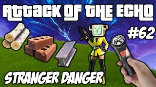 Trolling Randoms With Their Own Voice  Stranger Danger  Attack Of The Echo 62  Fortnite [upl. by Avrenim]