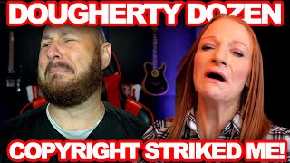 Dougherty Dozen Strikes My Channel Its Time To Fight Back [upl. by Zetra]