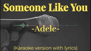 Adele  Someone Like You karaoke version with lyrics [upl. by Adilem]