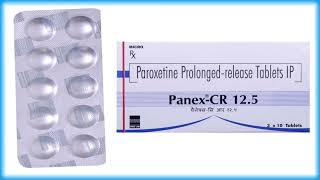 PanexCR125 Tablets DoseUeseSide Effects Paroxetine Prolongedrelease Tablets Uese [upl. by Veno]