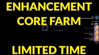 Enhancement Core Farm Limited Time Only [upl. by Graces]