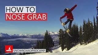 How to Nose Grab Snowboard  Snowboarding Tricks [upl. by Eecats]