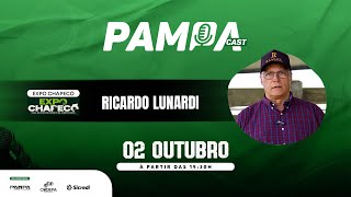 RICARDO LUNARDI COORDENADOR DA EXPO CHAPECÓ  PampaCast  EP34 [upl. by Hootman]