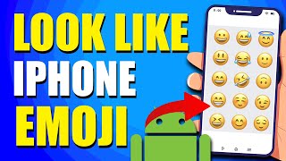 How To Make Android Emojis Look Like iPhone Emoji Quick amp Easy [upl. by Gustafson]