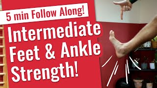 Intermediate Feet amp Ankle Strength 5 minute follow along [upl. by Kappel]