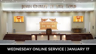 WEDNESDAY ONLINE SERVICE  JANUARY 17 [upl. by Sauveur379]