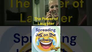 The Power of Laughter Spreading Joy on the Subway [upl. by Rainer]