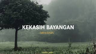 Cakra Khan  KEKASIH BAYANGAN SPEED UP [upl. by Almallah]