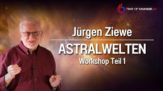 Astralwelten  Workshop mit Jürgen Ziewe TEIL 1 [upl. by Cockburn684]