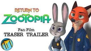 Return To Zootopia FanFilm Teaser Trailer Zootopia 2 [upl. by Anazus]