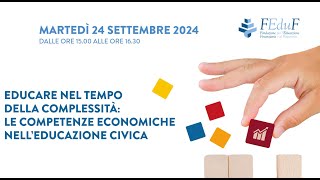 Educare nel tempo della complessità le competenze economiche nell’educazione civica [upl. by Donia]