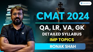 CMAT 2024  Quant and LR  Detailed Syllabus  IMP Topics  Ronak Shah [upl. by Ennalorac859]