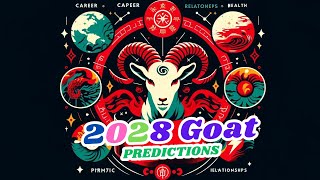 2028 Goat Horoscope Key Trends amp Predictions for the Year [upl. by Vivyan819]