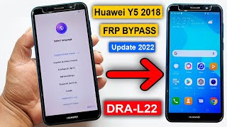 Huawei Y5 2018 DRAL22 FRP Bypass Final Update 2022  Huawei Y5 2018 Google Lock Remove Without PC [upl. by Eatnuahc]