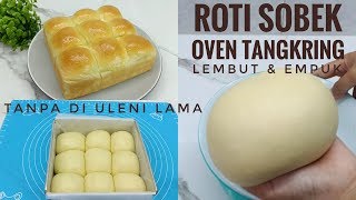 Resep roti sobek oven tangkring metode autolisis [upl. by Tice235]