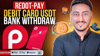 Create amp Verify Redot Pay Crypto Visa Debit Card  Spend Your USDT Through ATM Card RedotPay Account [upl. by Silvana]