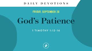 God’s Patience – Daily Devotional [upl. by Eilerua]