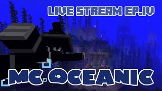 Minecraft  MC Oceanic EPIV  Live Stream from Twitch EN [upl. by Kurtz542]