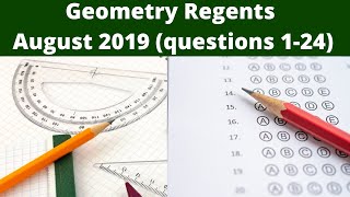 Geometry Regents August 2019 Part 1 Questions 1  24 [upl. by Luwana431]