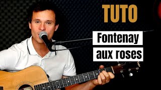 Tuto guitare Maxime Le Forestier  Fontenay aux roses Accords et Paroles [upl. by Hollah130]