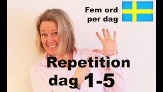 Dag 1  5 Repetition Fem ord per dag  Learn Swedish  svenskamedmarie [upl. by Adnuhsed]