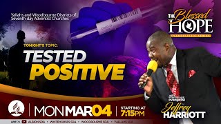 The Blessed Hope  Tested Positive  Evangelist Jeffrey Harriott  March 4 2024 [upl. by Thomsen]