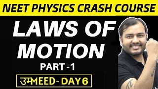 LAWS OF MOTION 01  First Law and Second Law in ONE SHOT  NEET Crash Course [upl. by Mail981]