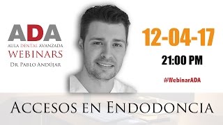 WebinarADA Accesos en Endodoncia [upl. by Siwel]