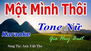 Một Mình Thôi  Karaoke  Tone Nữ  Nhạc Sống  gia huy beat [upl. by Safire]