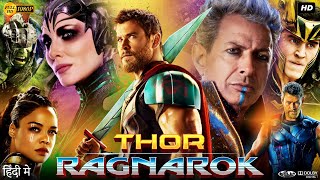 Thor Ragnarok Full Movie In Hindi Dubbed  Chris Hemsworth  Tom Hiddleston  Review amp Facts HD [upl. by Klepac290]