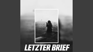 Letzter Brief [upl. by Leunammi517]