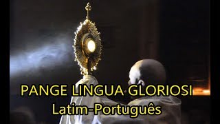 Pange Lingua Gloriosi LEGENDADO PTBR [upl. by Harahs]