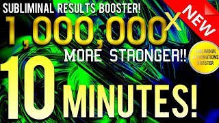 🎧 SUBLIMINAL RESULTS BOOSTER GET RESULTS IN 10 MINUTES 1000000x MORE STRONGER 😱 [upl. by Tiossem]