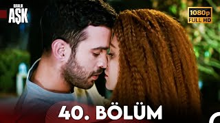 Kiralık Aşk 40 Bölüm Full HD [upl. by Hpeseoj]