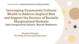 Leverage Community Cultural Wealth to Address Bias Support Success of Marginalized Students [upl. by Fabrienne]