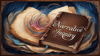 Narrative inquiry [upl. by Auot]