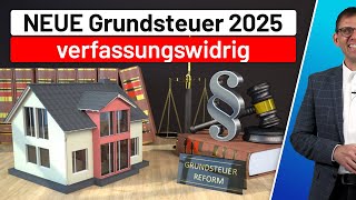 Neue Grundsteuer 2025 verfassungswidrig Zulassung der Revision FG BaWü Einspruch erforderlich [upl. by Anigal]