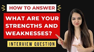 What are your Strengths amp Weaknesses Job Interview Question amp Answer for Freshers and Experienced [upl. by Yadnil]