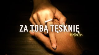 DaNON  Za Tobą tęsknię Lyrics [upl. by Aihsram]