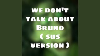 We Dont Talk About Bruno [upl. by Carli]