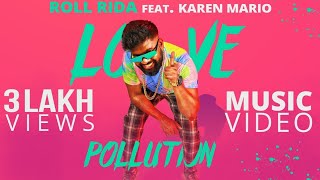 Love Pollution  Roll Rida Feat Karen Mario  Kanha Mohanty  Eli  Telugu Music Video 2020 [upl. by Liddy429]