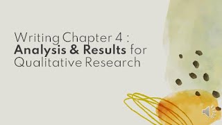 Writing Chapter 4  Analysis amp Results for Qualitative Research [upl. by Anehc]