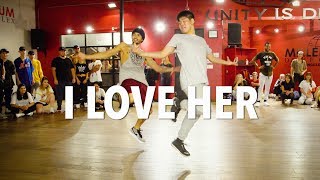 I LOVE HER  Chris Brown  Choreography by Alexander Chung [upl. by Ereynihc330]