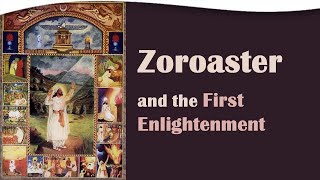 Zoroaster and the First Enlightenment  Rasoul Sorkhabi [upl. by Cristionna]