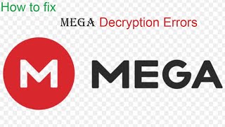 How to fix Mega Decryption Errors [upl. by Artenra383]