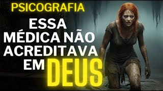 A MÉDICA QUE NÃO ACREDITAVA EM DEUS compartilha sua história chocante [upl. by Soinski]