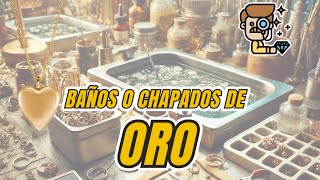 Diferencias entre Baños y Chapados de Joyería Técnicas y Consejos [upl. by Aimil960]