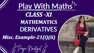 LIMITS amp DERIVATIVES  Class 11 MISCELLANEOUS EXAMPLE21iiiCBSE CHAPTER 12  Play With Maths [upl. by Ydnal]